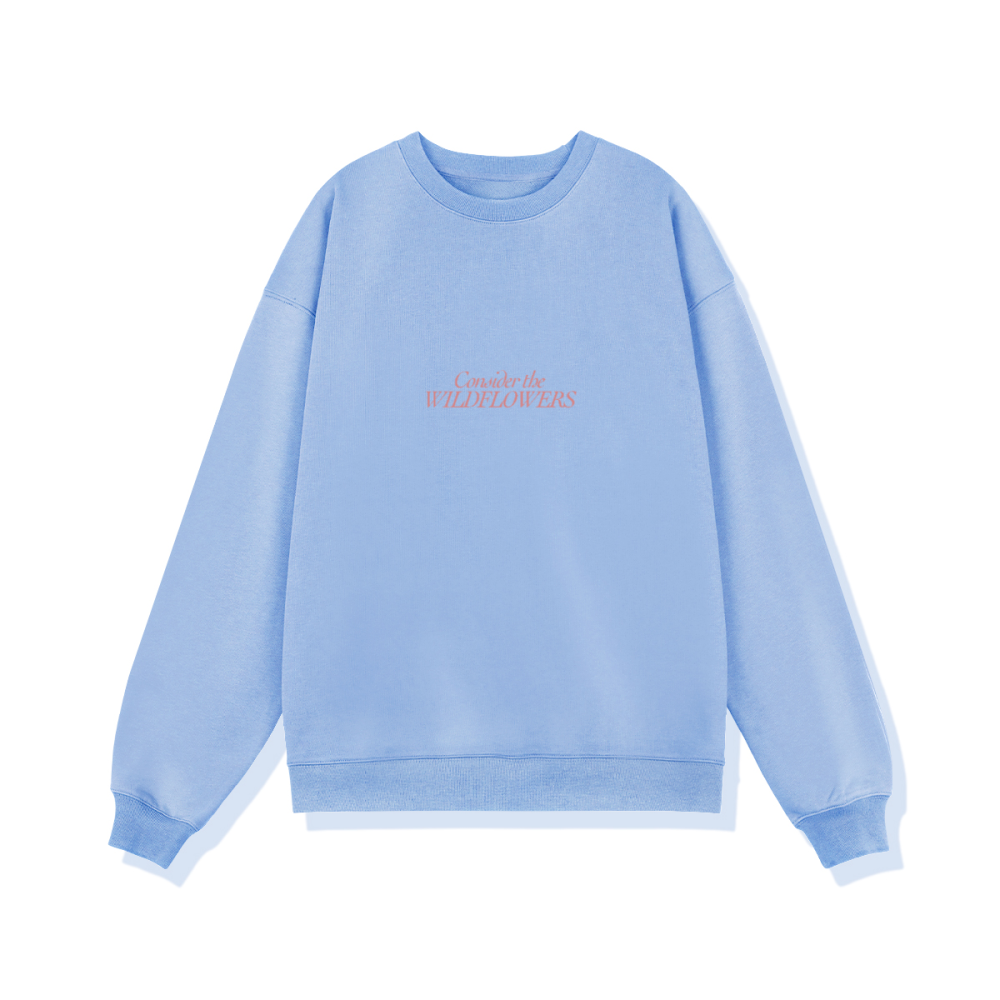 Consider The Wildlfowers Women's Sweatshirt